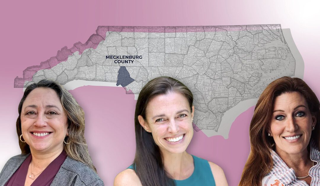 Three Mecklenburg County women could be key to breaking the GOP supermajority in the General Assembly