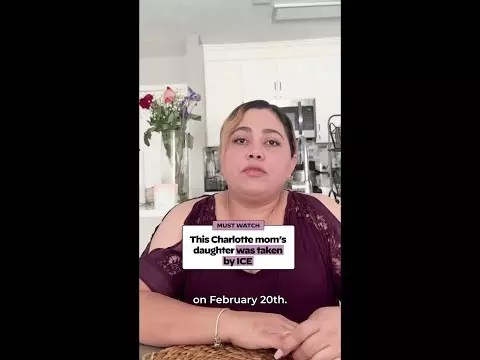 Video: This Charlotte mom’s daughter was taken by ICE