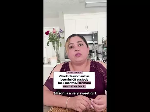 Video: Charlotte woman has been in ICE custody for 5 months. Her mom wants her back