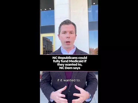 Video: NC Republicans could fully fund Medicaid if they wanted to, NC Dems says