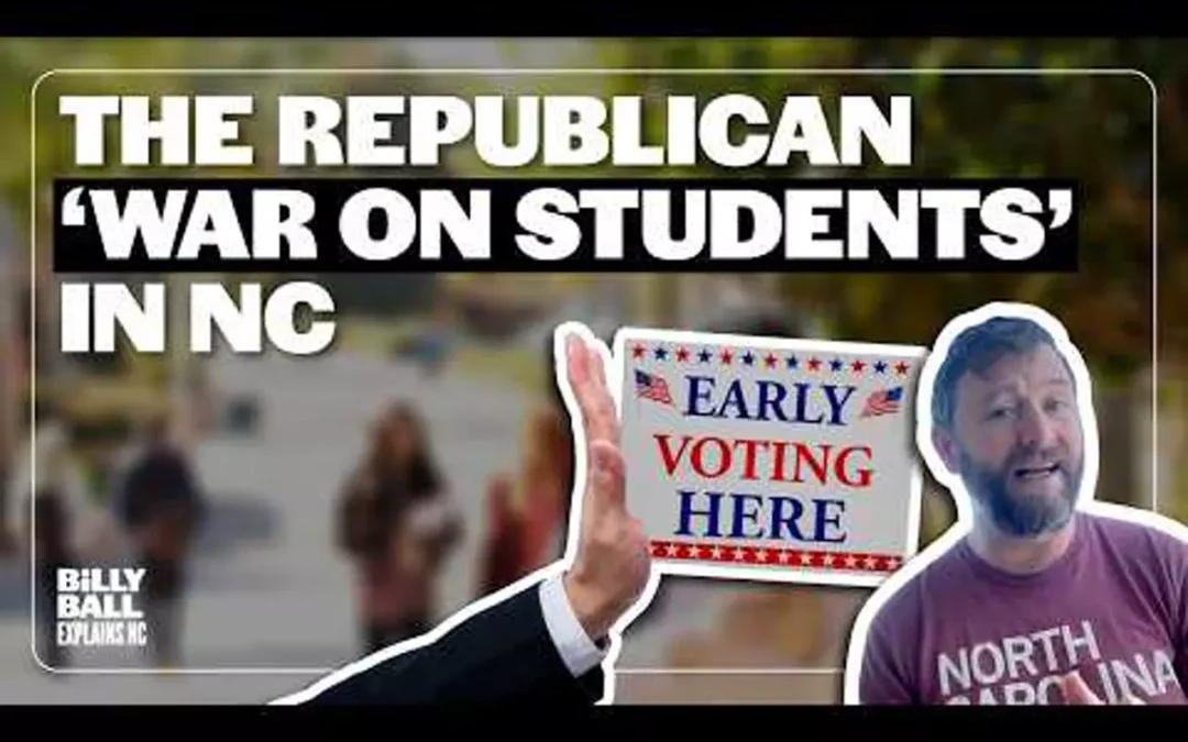 Billy Ball Explains NC: The GOP’s war on voting in North Carolina