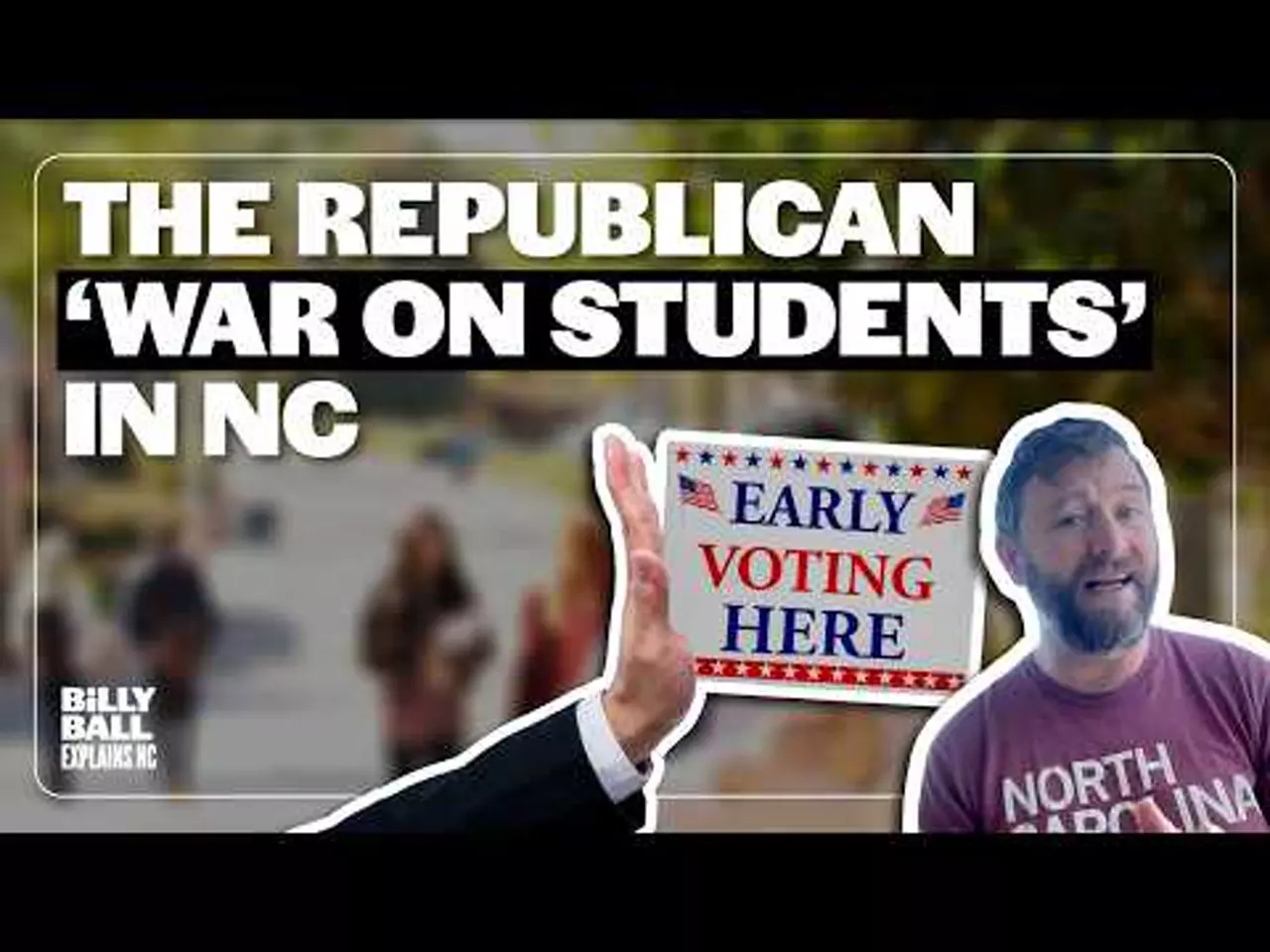 Billy Ball Explains NC: The GOP’s war on voting in North Carolina