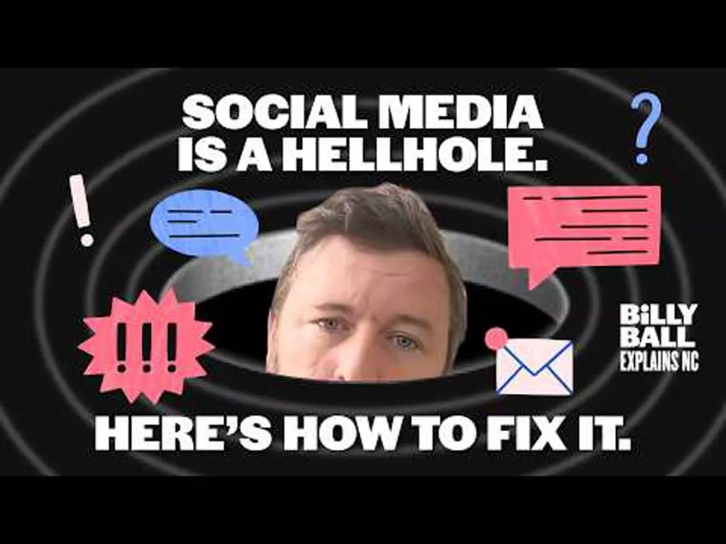 Billy Ball Explains NC: How to fix social media in America