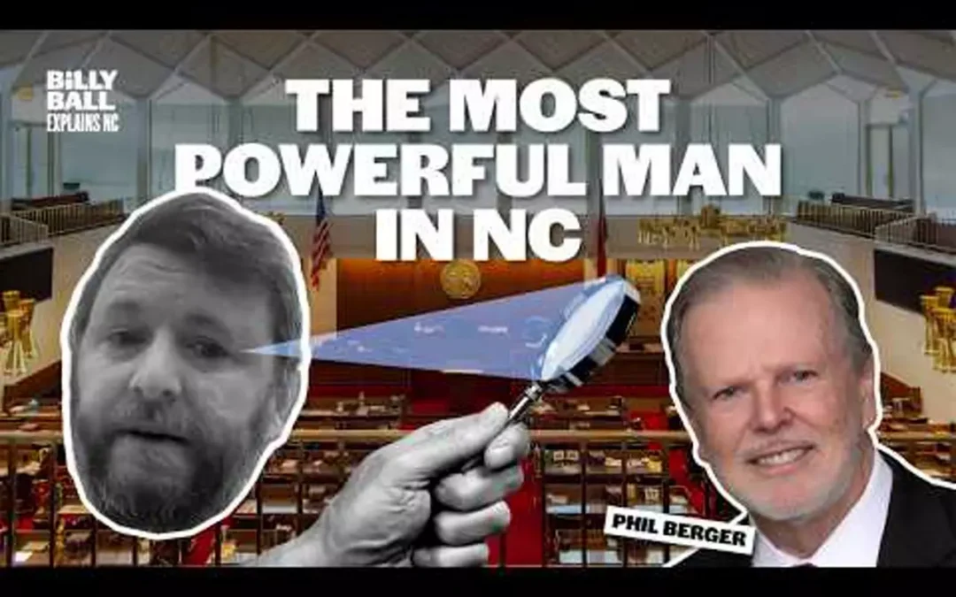 Billy Ball Explains NC: The most powerful man in North Carolina, Phil Berger