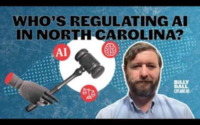 Billy Ball Explains NC: Who’s regulating AI in North Carolina?