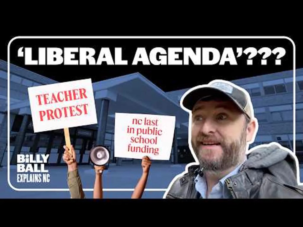 Billy Ball Explains NC: Is North Carolina’s teacher protest really a ‘liberal agenda’?