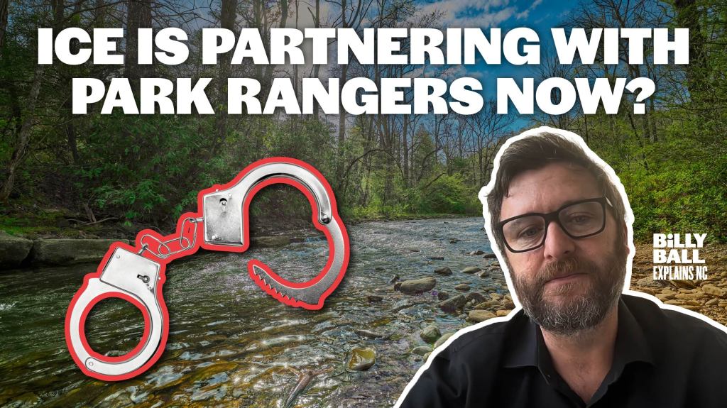 Billy Ball Explains NC: ICE arrests 13 people in Pisgah National Forest raid
